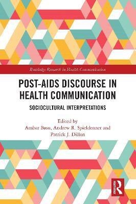 Post-AIDS Discourse in Health Communication(English, Hardcover, unknown)