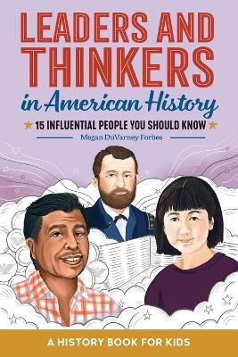 Leaders and Thinkers in American History(English, Paperback, Forbes Megan DuVarney)
