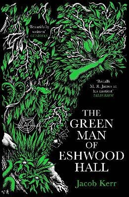 The Green Man of Eshwood Hall(English, Paperback, Kerr Jacob)