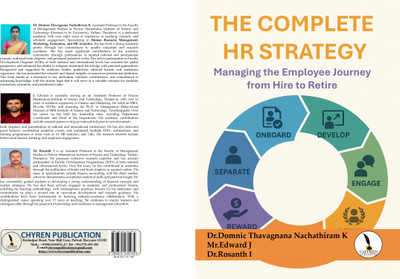 The complete HR Strategy: Managing the Employee Journey from Hire to Retire  - B5 Size(Paperback, Dr. Domnic Thavagnana Nachathiram K, Mr. Edward J, Dr. Rosanth I)