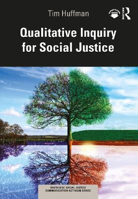 Qualitative Inquiry for Social Justice(English, Paperback, Huffman Tim)