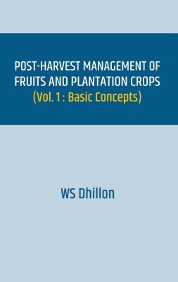 Post-harvest Management of Fruits and Plantation Crops (Volume 1)(English, Hardcover, unknown)