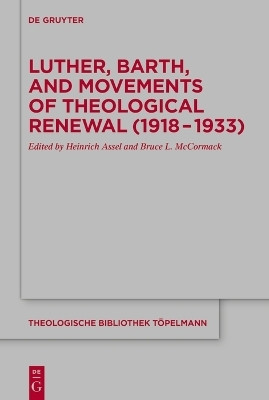 Luther, Barth, and Movements of Theological Renewal (1918-1933)(English, Electronic book text, unknown)