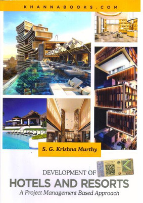 Development of Hotel and Resorts (A Project Management Based Approach)(English, Paperback, Murthy S. G. Krishna)