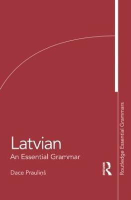 Latvian: An Essential Grammar(English, Paperback, Praulins Dace)