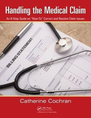 Handling the Medical Claim(English, Paperback, Cochran Catherine)
