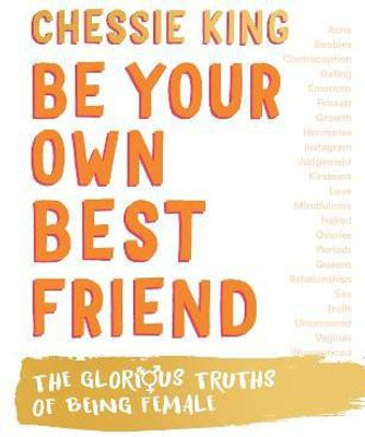 Be Your Own Best Friend(English, Hardcover, King Chessie)