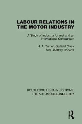 Labour Relations in the Motor Industry(English, Paperback, Turner H. A.)