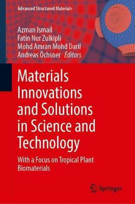 Materials Innovations and Solutions in Science and Technology(English, Hardcover, unknown)