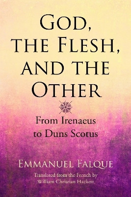 God, the Flesh, and the Other(English, Hardcover, Falque Emmanuel)