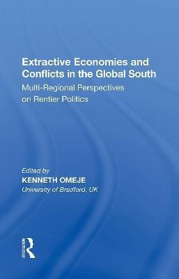 Extractive Economies and Conflicts in the Global South(English, Paperback, unknown)