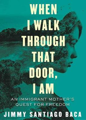 When I Walk Through That Door, I Am(English, Paperback, Baca Jimmy Santiago)