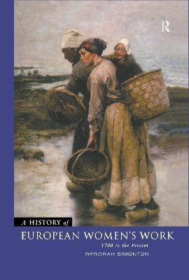 A History of European Women's Work(English, Hardcover, Simonton Deborah)