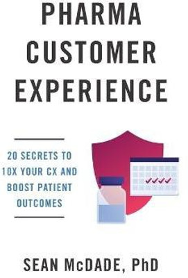 Pharma Customer Experience(English, Paperback, McDade Sean)