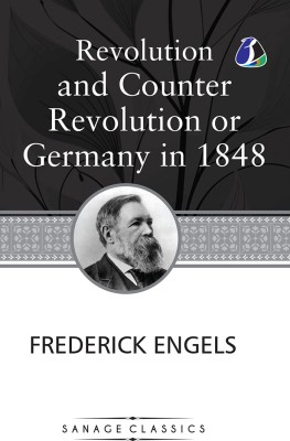 Revolution and Counter-Revolution; Or, Germany in 1848 (Hardcover Library Edition)(Hardcover, Friedrich Engels, Karl Marx)