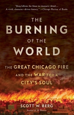 The Burning of the World(English, Paperback, Berg Scott W.)