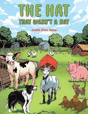 The Hat That Wasn't a Hat(English, Paperback, Sales Judith Ellen)