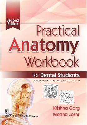 Practical Anatomy Workbook for Dental Students, 2/e(Paperback, Krishna Garg, Medha Joshi)