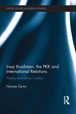 Iraqi Kurdistan, the PKK and International Relations(English, Electronic book text, Cerny Hannes)