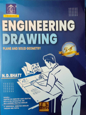 ENGINEERING DRAWING PLANE AND SOLID GEOMETRY (54th EDITION)(Paperback, N.D BHATT)