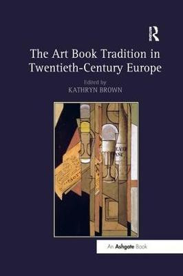 The Art Book Tradition in Twentieth-Century Europe(English, Paperback, unknown)