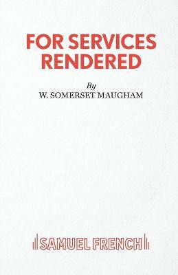 For Services Rendered(English, Paperback, Maugham W Somerset)