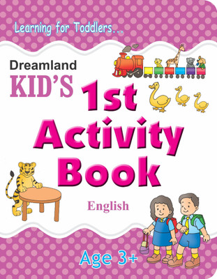 Kid's 1st Activity Book - English  - Fun Alphabet, Opposites & Early Learning Activities Book | Colourful Educational Workbook for Preschool Kids Book | 64 Pages of ABC Practice & Creativity Skills(English, Paperback, unknown)