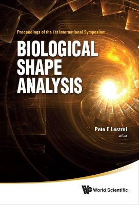 Biological Shape Analysis - Proceedings Of The 1st International Symposium(English, Hardcover, unknown)