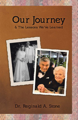 Our Journey & The Lessons We've Learned(English, Paperback, Stone Reginald A Dr)