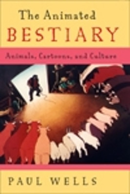 The Animated Bestiary(English, Paperback, Wells Paul)