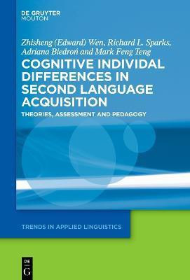 Cognitive Individual Differences in Second Language Acquisition(English, Electronic book text, Wen Zhisheng (Edward))