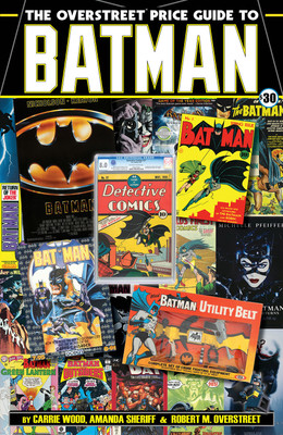 The Overstreet Price Guide to Batman(English, Paperback, Overstreet Robert M.)