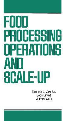Food Processing Operations and Scale-up 1st  Edition(English, Hardcover, Valentas Kenneth J.)