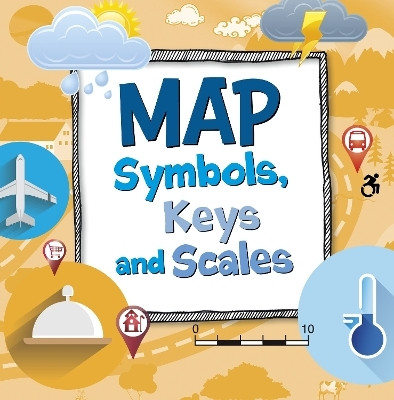 Map Symbols, Keys and Scales(English, Paperback, Hansen Susan Ahmadi)