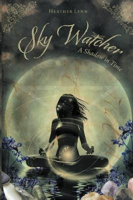 Sky Watcher(English, Paperback, Lynn Heather)
