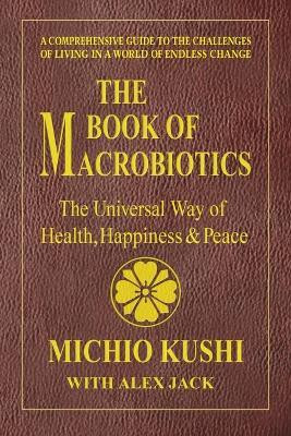 Book of Macrobiotics(English, Paperback, Kushi Michio)