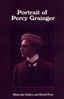 Portrait of Percy Grainger(English, Hardcover, unknown)