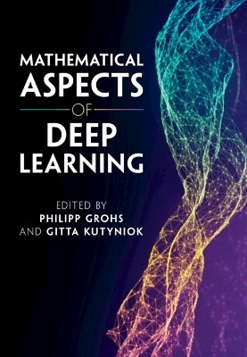 Mathematical Aspects of Deep Learning(English, Hardcover, unknown)