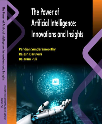 The Power of Artificial Intelligence Innovations and Insights  - AI Unleashed: Innovations and Future Perspectives

Harnessing Artificial Intelligence: Trends and Transformations

The AI Revolution: Breakthroughs and Applications

Intelligent Innovation: The Rise of Artificial Intelligence

Explorin