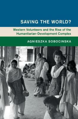 Saving the World?(English, Hardcover, Sobocinska Agnieszka)