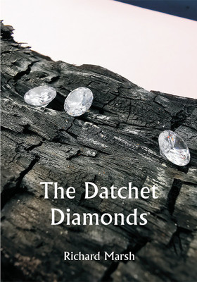 The Datchet Diamonds(Paperback, Richard Marsh)