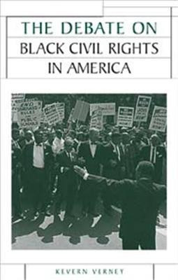 The Debate on Black Civil Rights in America(English, Paperback, Verney Kevern)