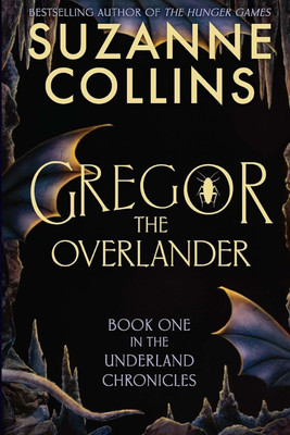 Gregor the Overlander(English, Paperback, Collins Suzanne)
