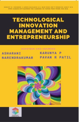 Technological Innovation Management and Entrepreneurship(Paperback, Asha Rani,Narendra Kumar,Karunya P,Pavan R Patil)