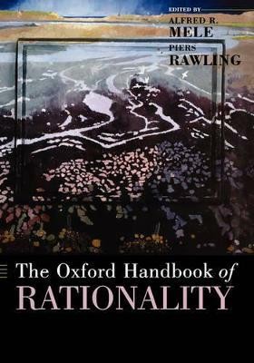 The Oxford Handbook of Rationality(English, Hardcover, unknown)