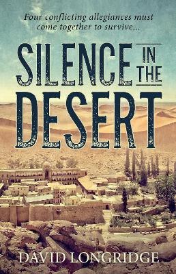 Silence in the Desert(English, Electronic book text, Longridge David)