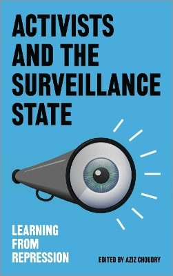 Activists and the Surveillance State(English, Paperback, unknown)