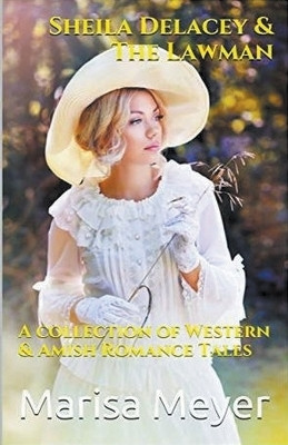 Sheila Delacey & The Lawman(English, Paperback, Meyer Marisa)