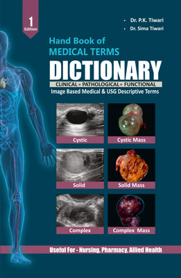 Handbook of Ultrasound Terminology – A comprehensive guide covering USG descriptive terminology, medical definitions, clinical symptoms, and their significance. It includes normal and pathological findings, making it an essential resource for sonologists and imaging specialists. Authored by Dr. PK T