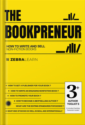 The BookPreneur: How to Write, Publish, and Sell Non-Fiction Books | With 3+ Essential Author Tools | ZebraLearn Books(Hardcover, Anurag Sundarka) The BookPreneur: How to Write, Publish, and Sell Non-Fiction Books | With 3+ Essential Author Tools | ZebraLearn Books(Hardcover, Anurag Sundarka)
